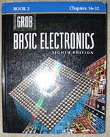 Grob: Basic Electronics Book 2 Chapters 16 32 0028022653 Book Cover