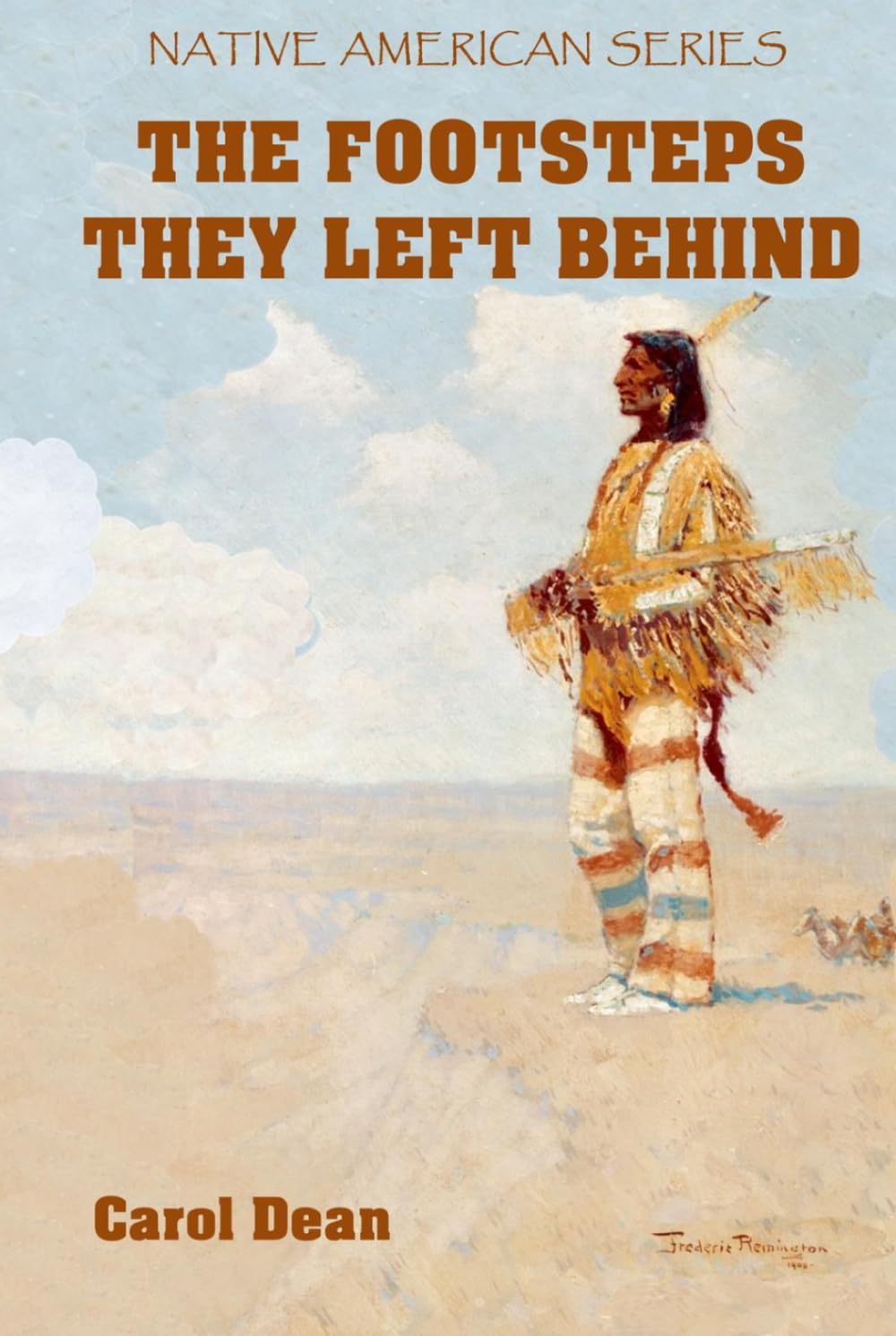 The Footsteps They Left Behind (Native American Series)