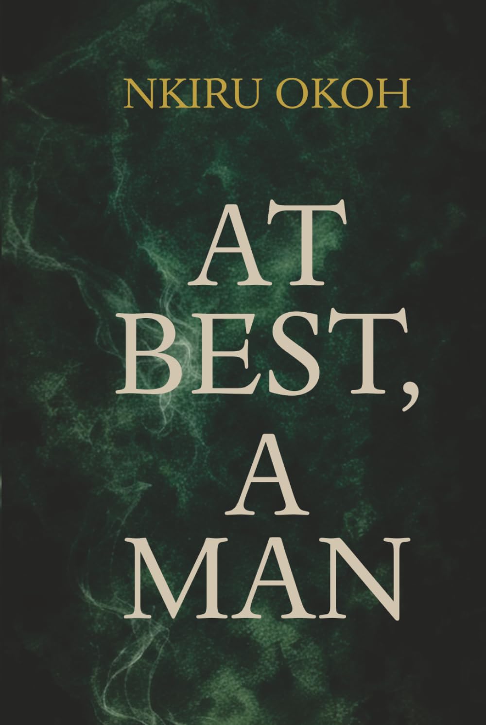 At Best, A Man