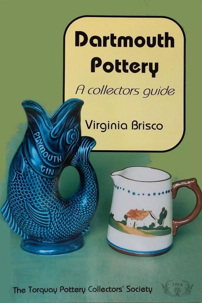 Dartmouth Pottery: A Collectors' Guide