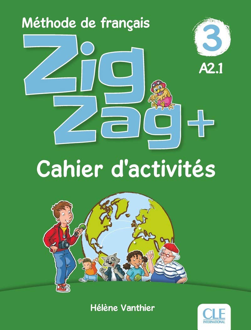Zigzag+ 3: Niveau A2 - Cahier d'activités