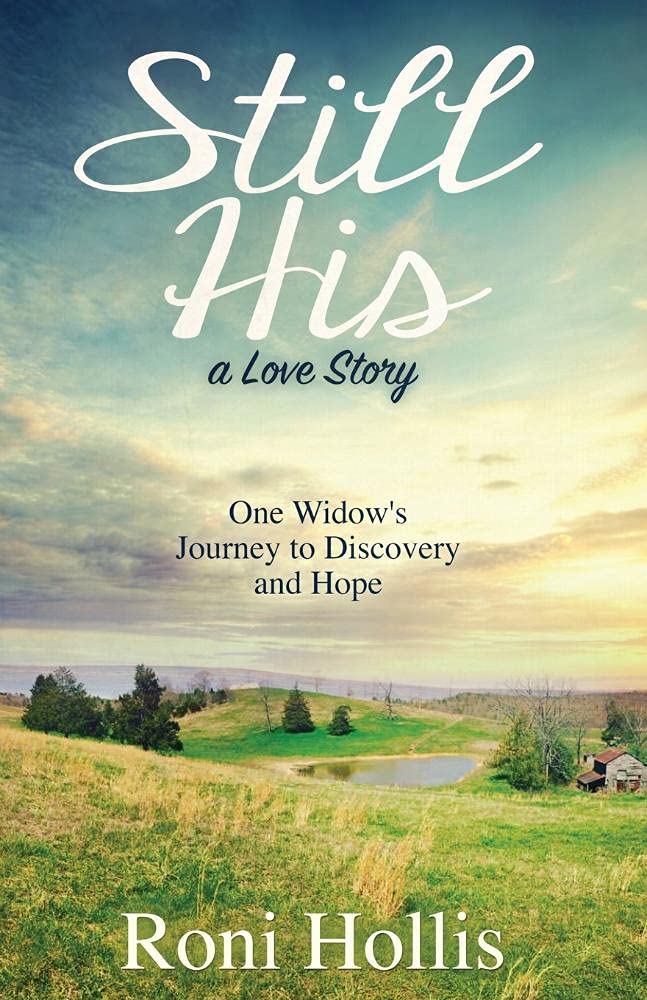 Buy Still His: One Widow's Journey to Discovery and Hope — BookShops.in