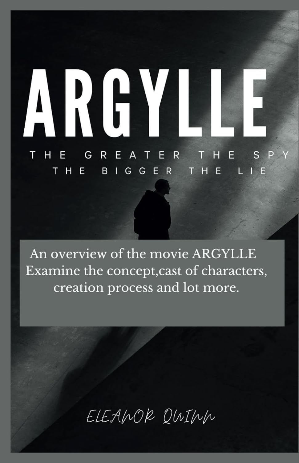 The making of argylle movie Beyond the Teaser Poster:: An overview of the movie ARGYLLE Examine the concept, cast of characters, creation process and lot more: 3 (Movies preview)