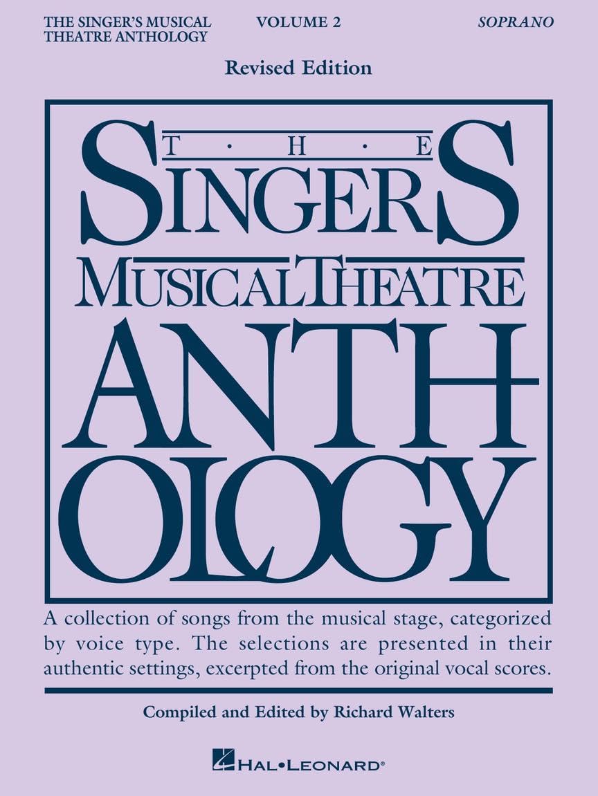 The Singers Musical Theatre: Soprano Volume 2 (Piano/Voice/Guitar): Soprano Book Only (Singer's Musical Theatre Anthology (Songbooks))