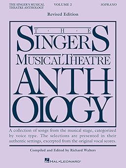 The Singer's Musical Theatre Anthology - Soprano Volume 2 | Songbook for Vocalists | Broadway Sheet Music for Singers and Actors | Audition and Performance Repertoire for Soprano Voice