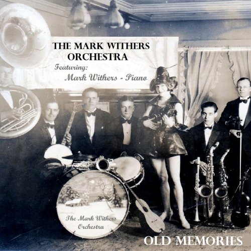 Old Memories de The Mark Withers Orchestra en Amazon Music Unlimited