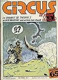  CIRCUS, LE PAVE DE BD - NUMERO 65 - septembre 83 / LE CHARIOT DE THESPIS 2 ET BOB MARONE SONT ARRIVES TOUT CHAUDS ....