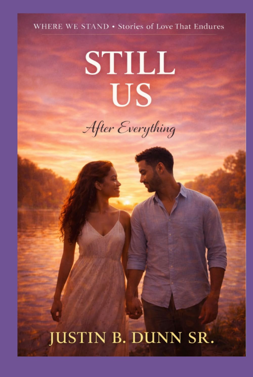 Still Us: After Everything (WHERE WE STAND Stories Of Love That Endures)
