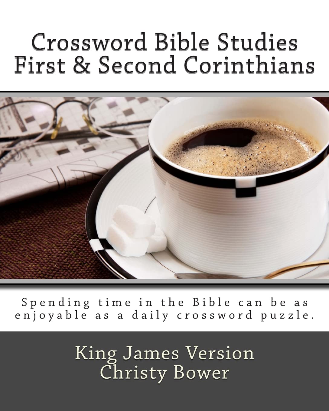 Crossword Bible Studies - First & Second Corinthians: King James Version