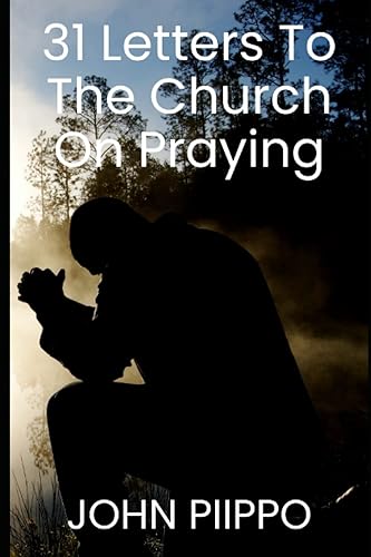 31 Letters to the Church on Praying