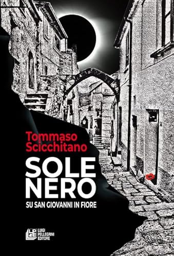 Sole nero su San Giovanni in Fiore