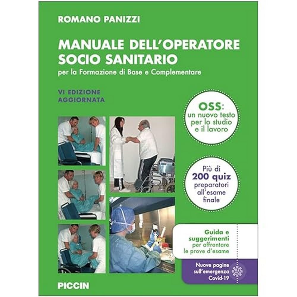 Piccin Nuova Libraria S.p.A. Manuale dell'operatore socio sanitario. Per la formazione di base e complementare