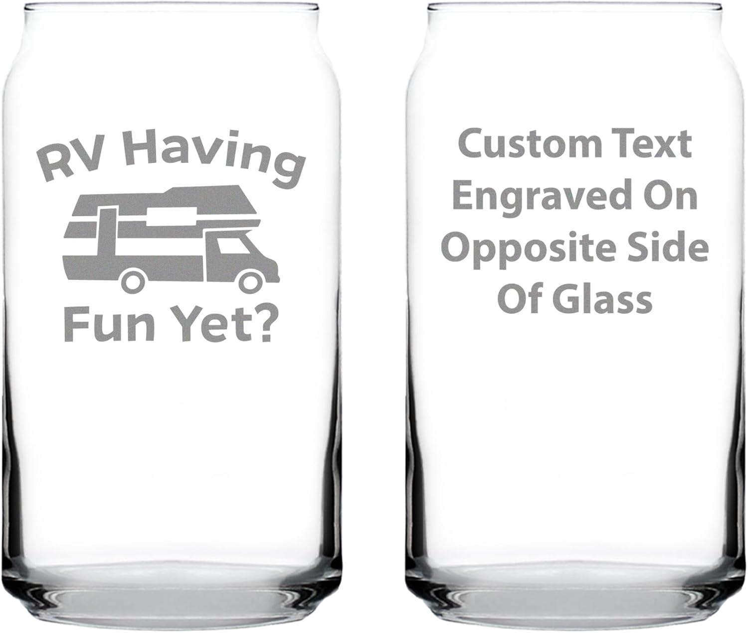Custom RV Having Fun Yet - Personalized Beer Can Pint Glass - Fun RV Gifts for Men & Women Who Love Drinking & Camping - 16 oz