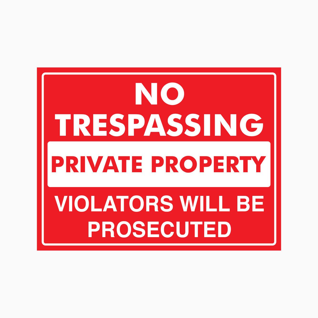 NO TRESPASSING PRIVATE PROPERTY VIOLATORS WILL BE PROSECUTED Sign Metal Tin Sign 8 x 12 inch for Industrial & Commercial Series