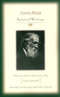 John Muir: Spiritual Writings (Modern Spiritual Masters)