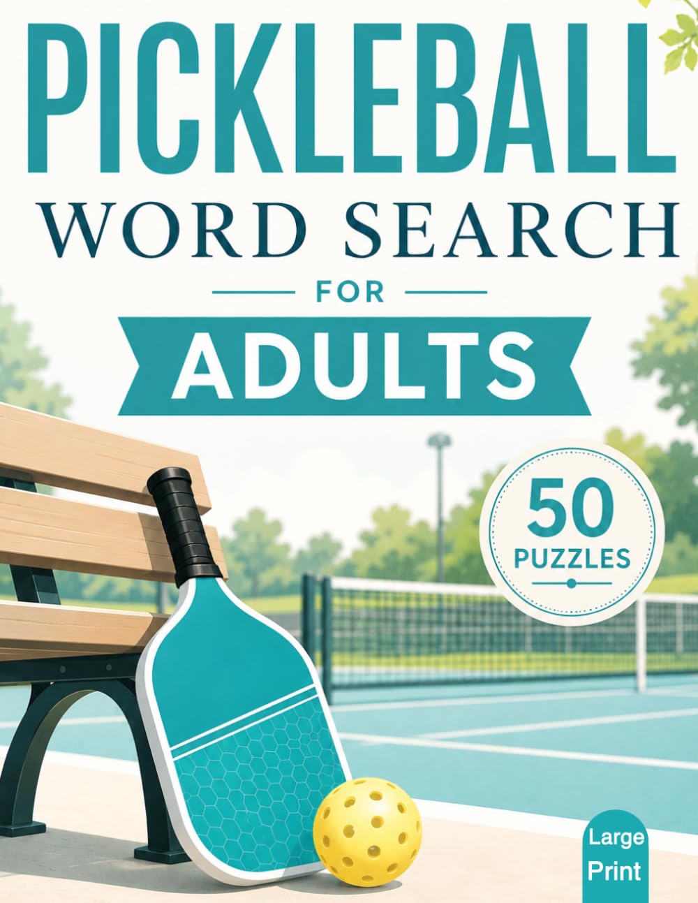 Pickleball Word Search for Adults: Large Print Hidden Word Puzzles for Adults and Seniors | Pickleball-Themed Search Activities Featuring Equipment, Court Terms, Rules, and Playing Techniques