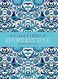 Effortless Style: Casa Lopez