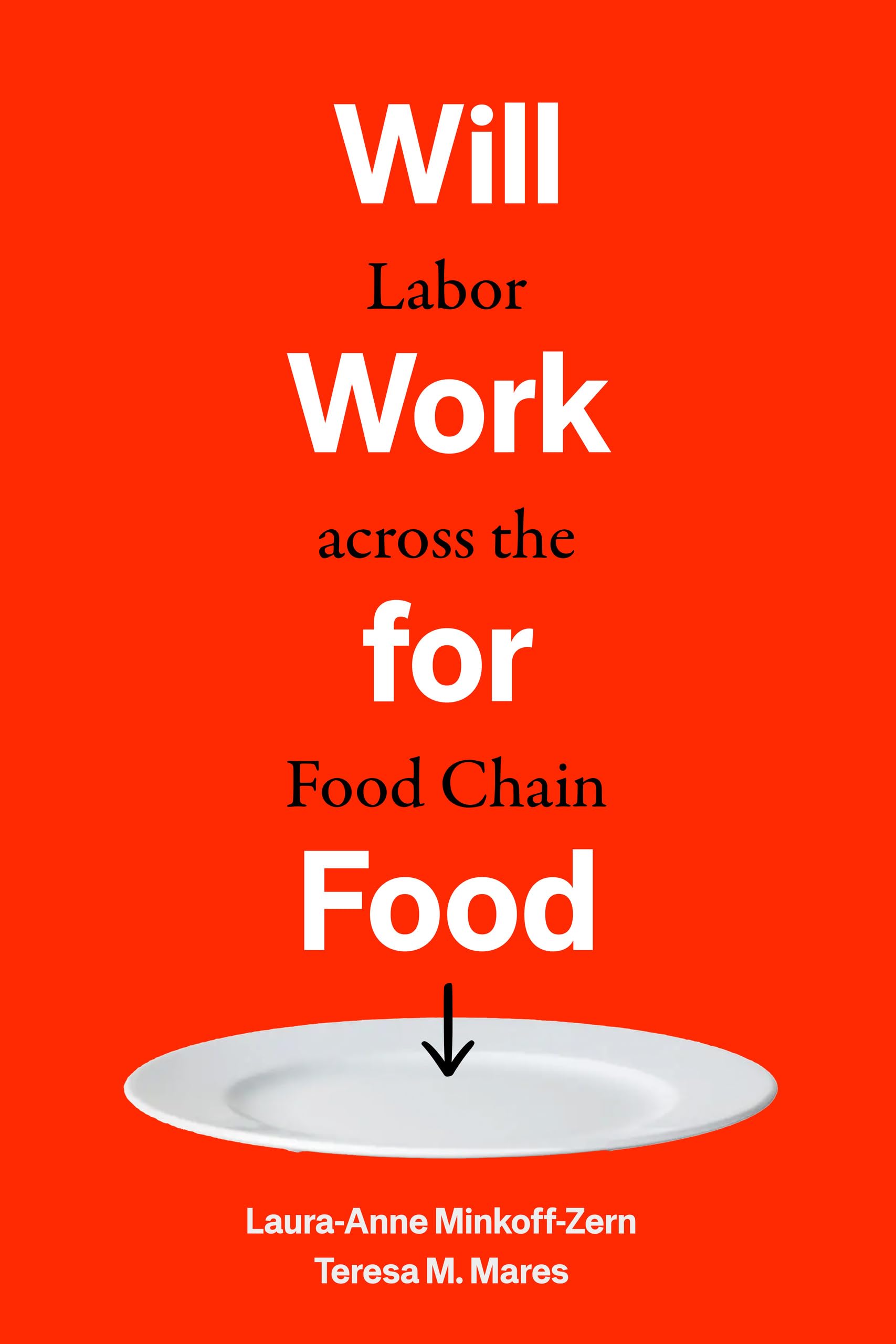 Will Work for Food by Teresa M. Mares PAPERBACK 9780520391611