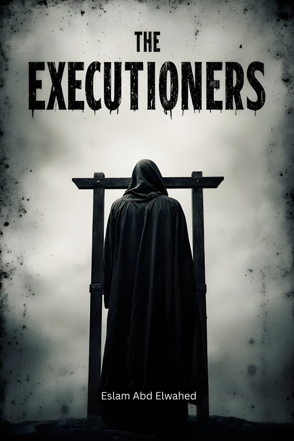 The Executioners: 100 True Stories of Killers Who Chose Death Over Guilt (Crime & Mystery)