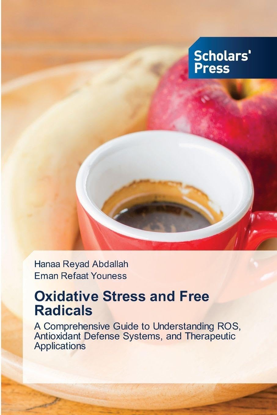Oxidative Stress and Free Radicals: A Comprehensive Guide to Understanding ROS, Antioxidant Defense Systems, and Therapeutic Applications