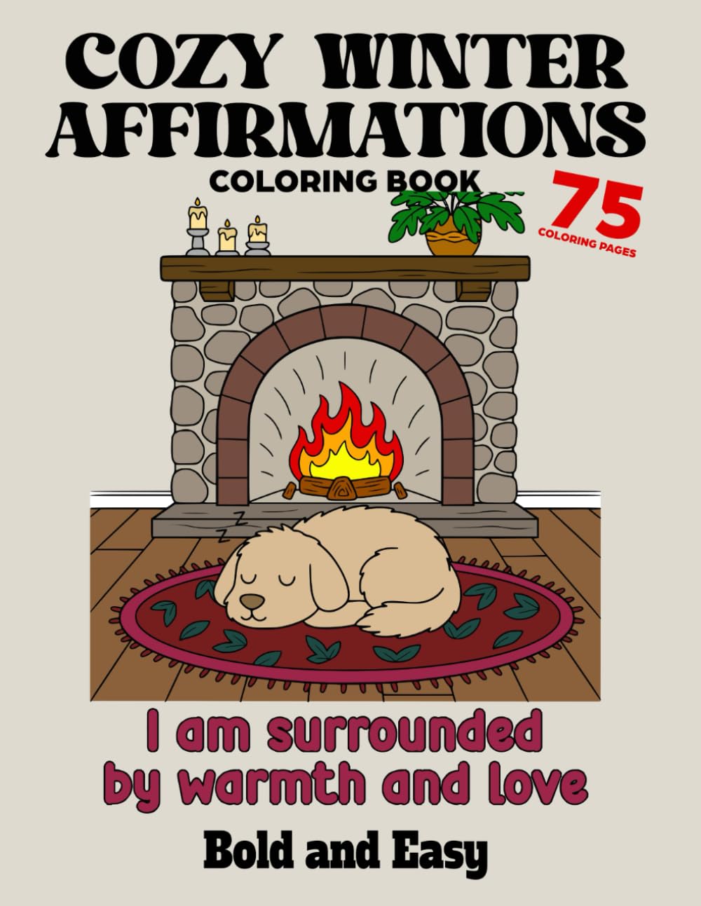 Cozy Winter Affirmations: Bold & Easy Coloring Book