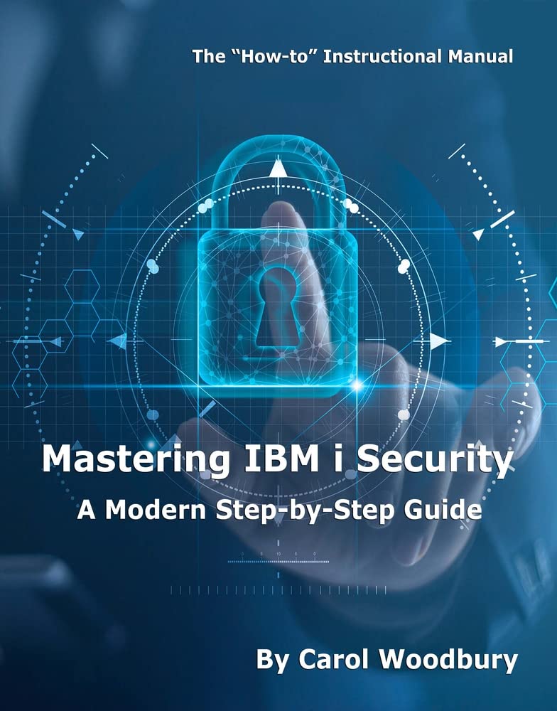Mastering IBM I Security: A Modern Step-by-step Guide