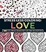 Stress Less Coloring - Love: 100+ Coloring Pages for Fun and Relaxation