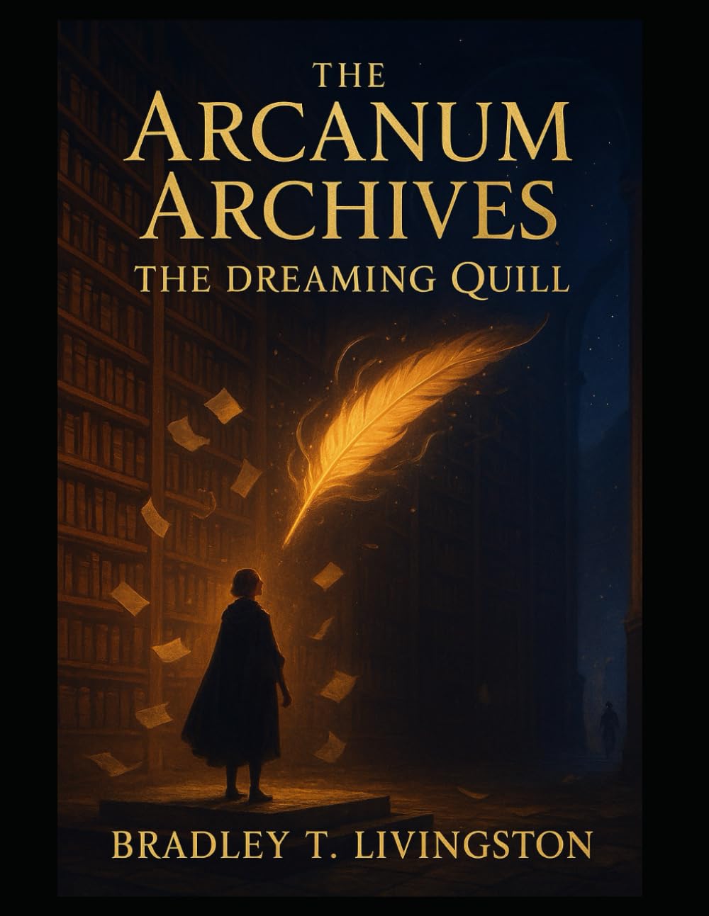 The Arcanum Archives: The Dreaming Quill