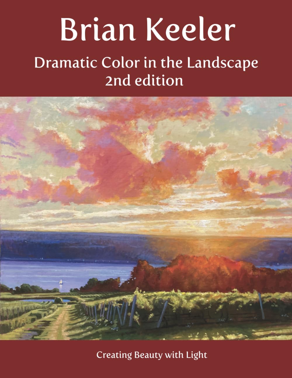 Dramatic Color in the Landscape: Painting Land and Light in Oil and Pastel