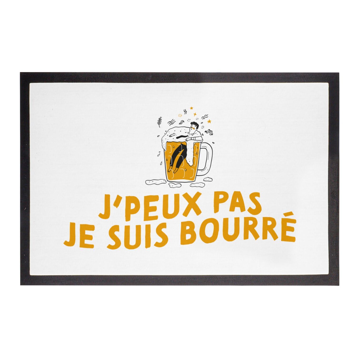 Paillasson J'peux pas je suis bourré 75x50cm pour un apéro drôle entre amis