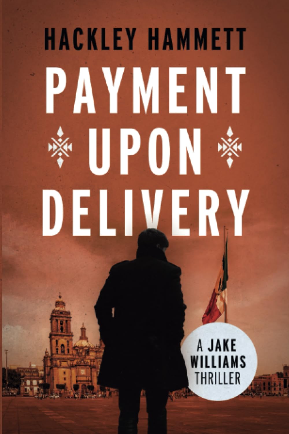 Payment Upon Delivery (The Jake Williams Series)