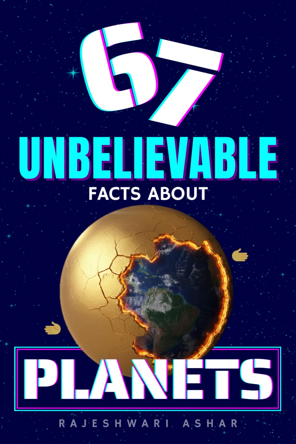 67 Unbelievable Facts About Planets: Full Color Edition | Viral Six Seven (6 7) Meme Space Trivia | Interactive Planets Fun Facts With Pictures for ... Teens, Adults | Gen Z & Gen Alpha Inspired      Paperback – December 21, 2025