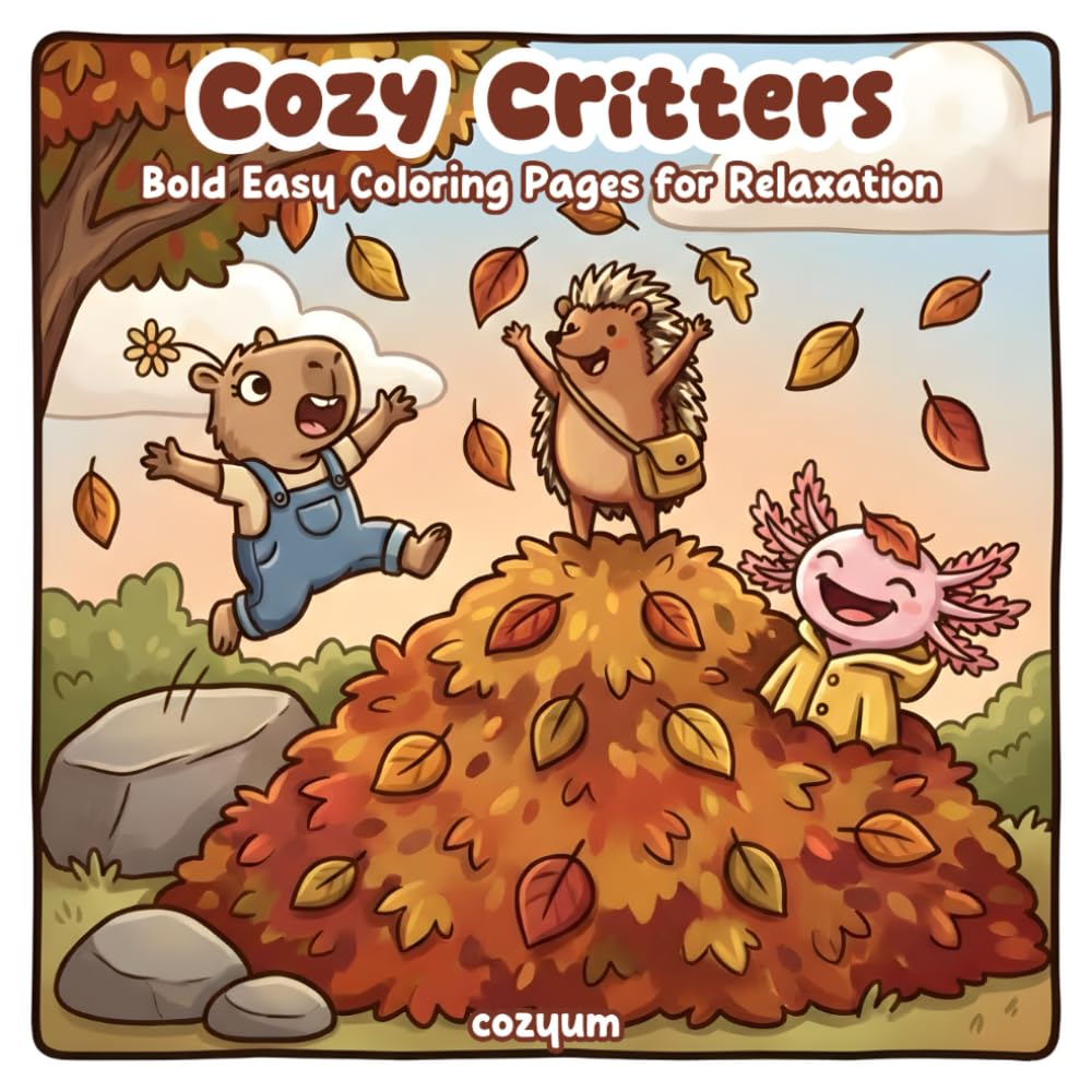Cozy Critters: Cute & Calm Kawaii Coloring Book – 40 Bold and Easy Relaxing Pages of Adorable Tiny Animal Friends for Stress Relief and Mindful ... Book) (Comfy Coloring Book for Adults)