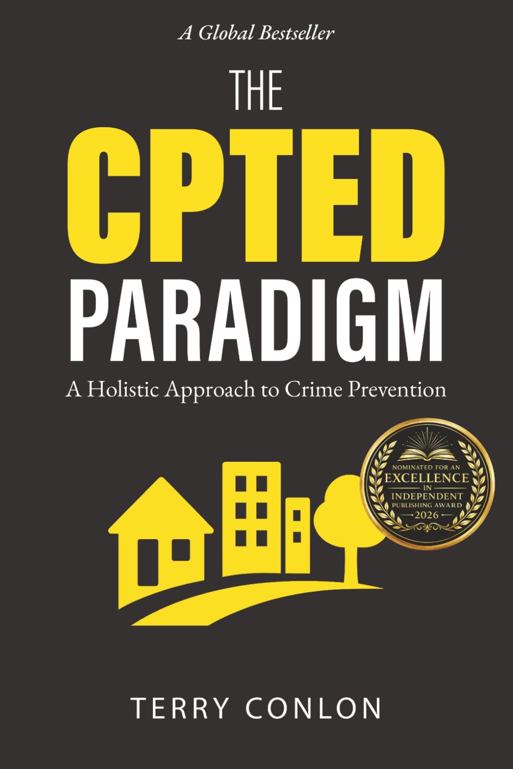 The CPTED Paradigm a Holistic Approach to Crime Prevention