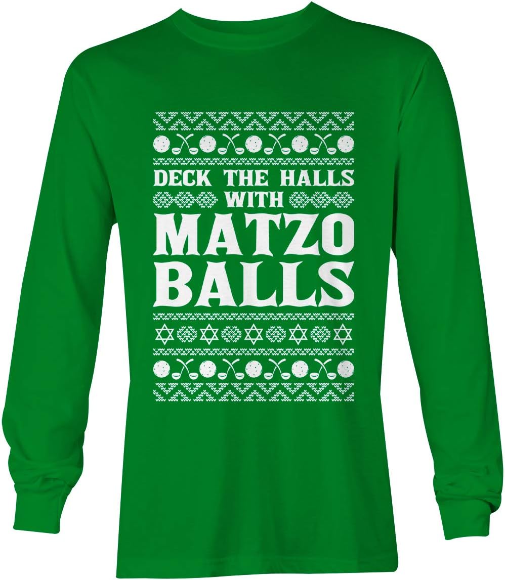 Deck The Halls with Matzo Balls - Ugly Sweater Unisex Long Sleeve Shirt