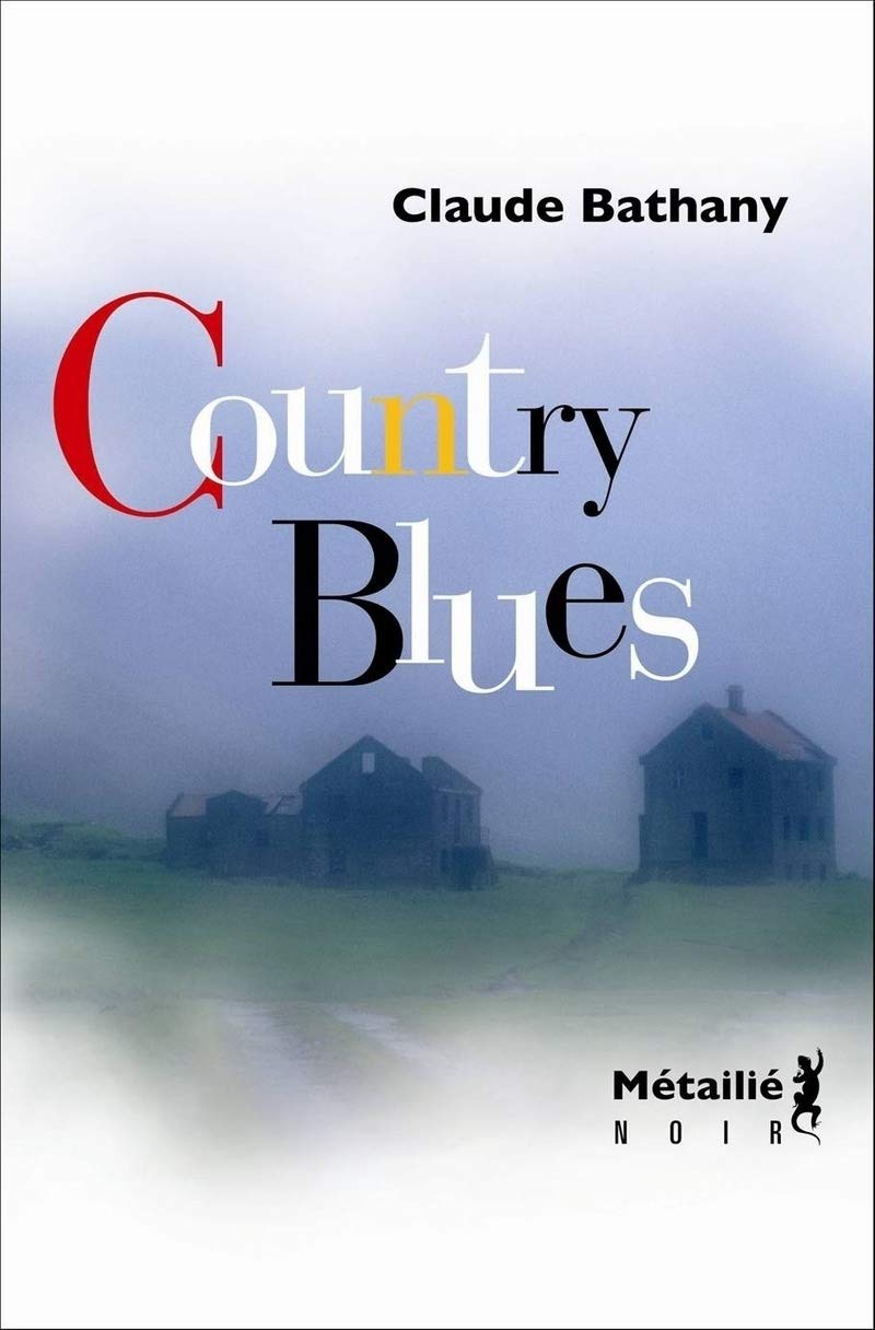 COUNTRY BLUES BATHANY,CLAUDE