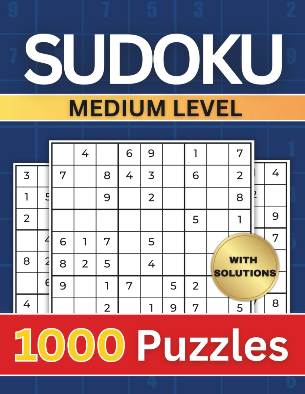 Sudoku Puzzle Book: 1000 Medium Level Puzzles With Solutions | For Teens, Adults and Seniors | 3x3 Grid, 9 Puzzles per Page | 8.5"x11" (Sudoku Puzzles Book: 1000 Puzzles With Solutions)