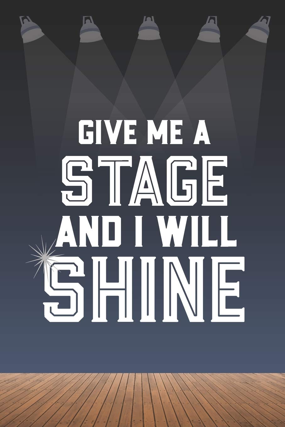 Give Me A Stage: Cute 2 Year Undated Weekly Planner For Musical Theater Lovers