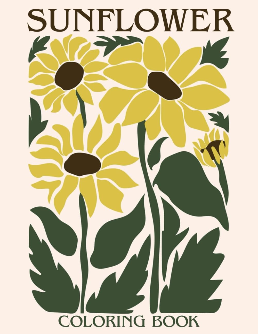 Sunflower Coloring Book: Celebrate the season with sunflowers—enjoy coloring scenes that bring warmth to every page!