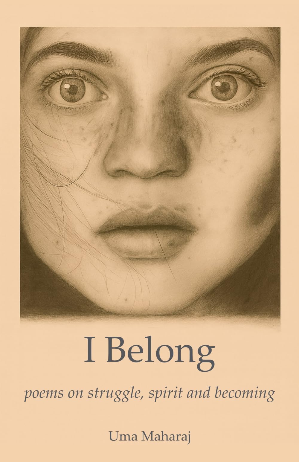 I Belong: poems on struggle, spirit and becoming