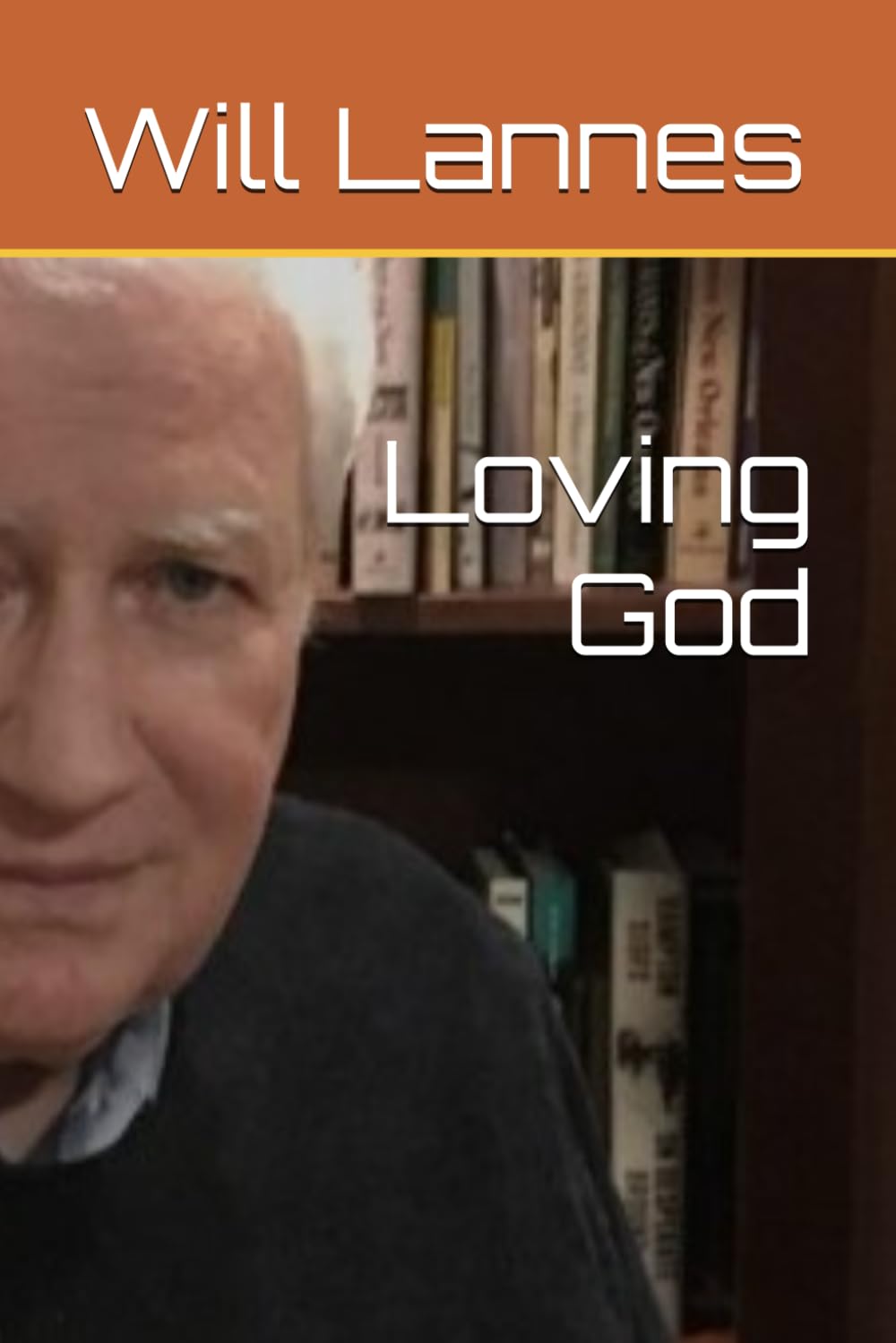 Loving God
