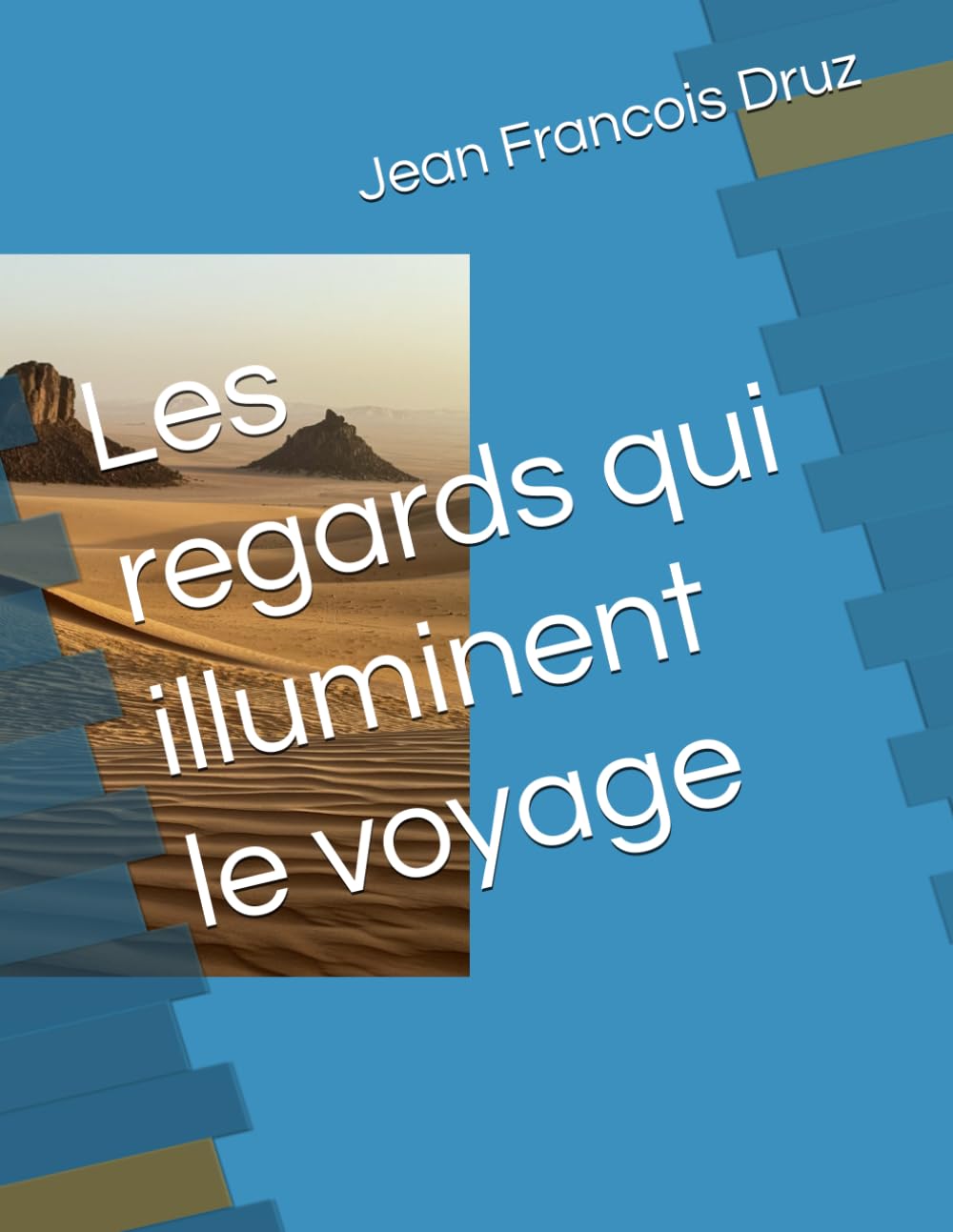 Les regards qui illuminent le voyage