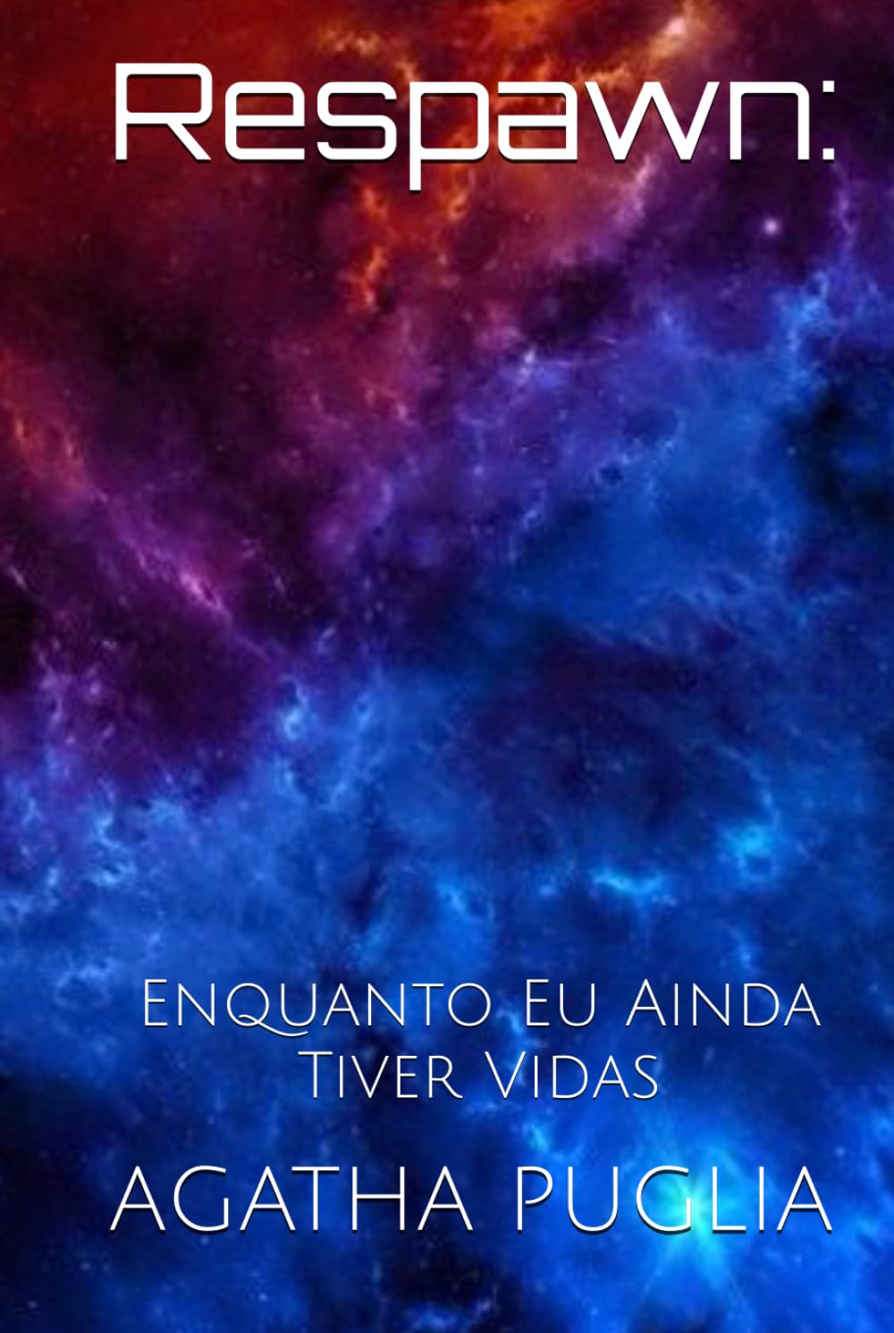 Respawn: Enquanto Eu Ainda Tiver Vidas