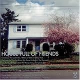 House Full of Friends