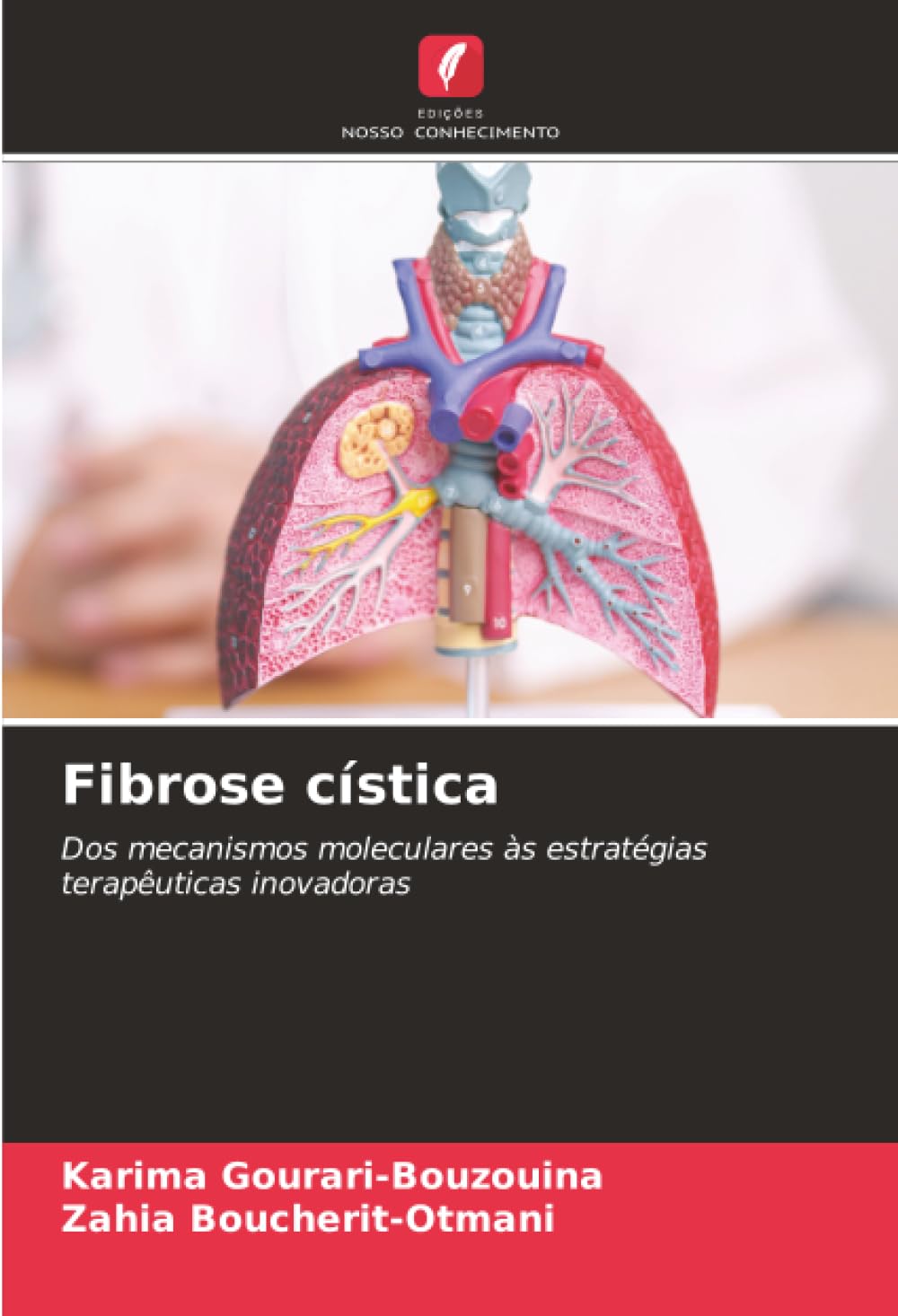 Fibrose cística: Dos mecanismos moleculares às estratégias terapêuticas inovadoras