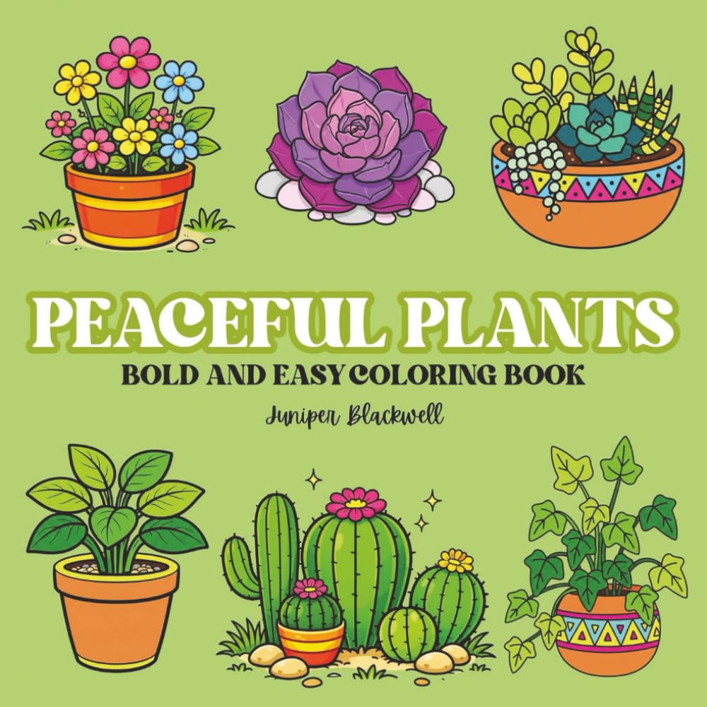 Peaceful Plants: A Mindful Relaxation Coloring Book for Kids and Adults