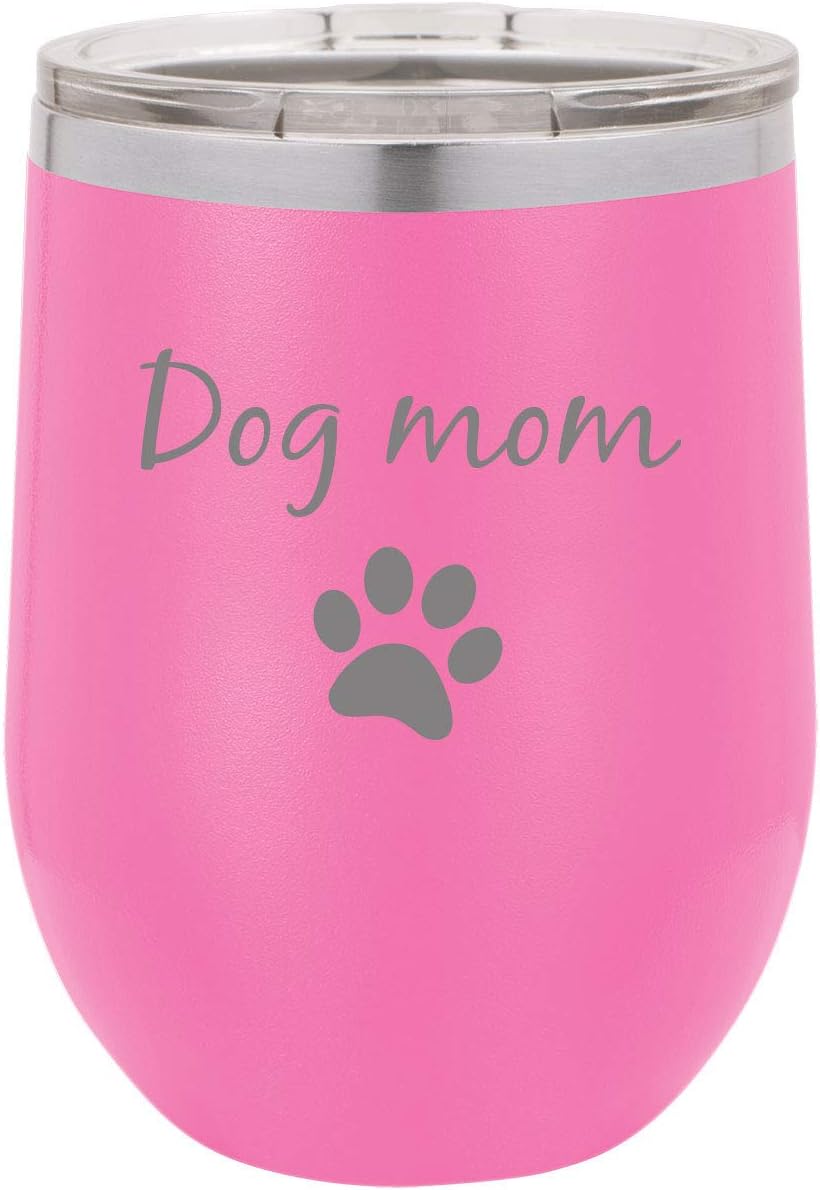 Dog Mom - Dog Paw Stainless Steel Engraved Insulated 12 oz Double-Walled Wine Tumbler with Clear Plastic Lid, White