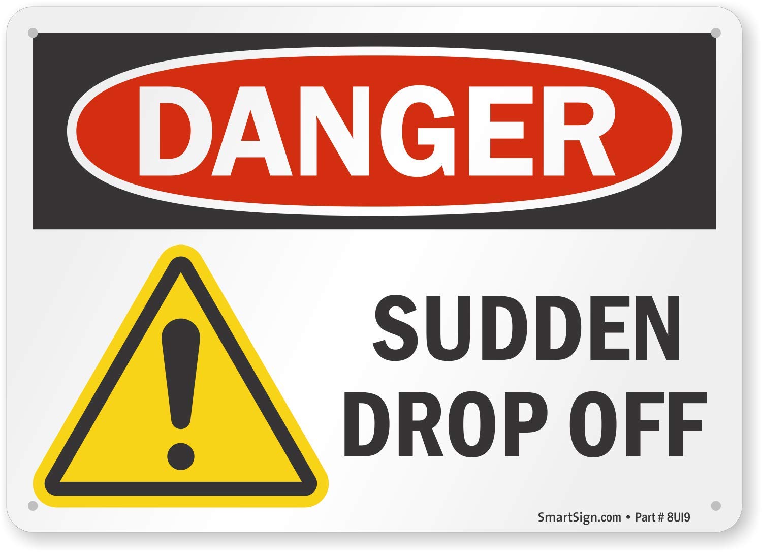 SmartSign "Danger - Sudden Drop Off" Sign | 7" x 10" Aluminum