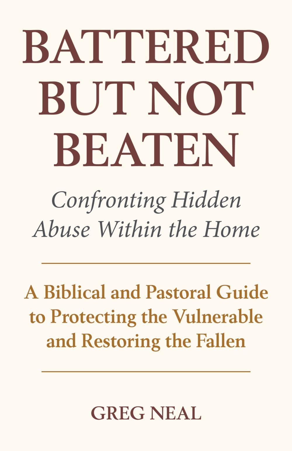 Battered but Not Beaten: Confronting Hidden Abuse Within the Church