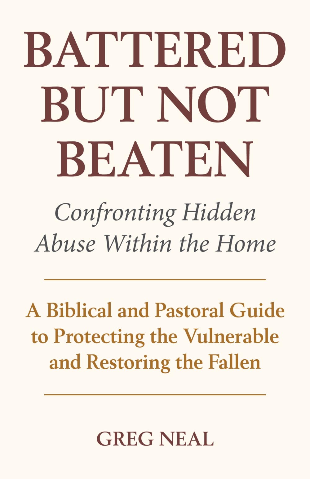 Battered but Not Beaten: Confronting Hidden Abuse Within the Church
